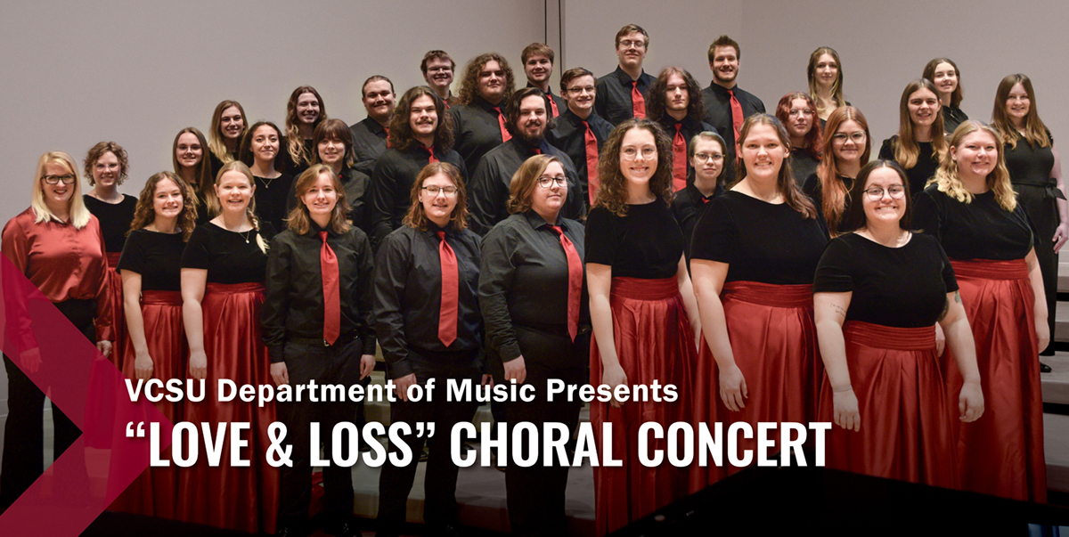 The VCSU concert choir is pictured as a group. They will perform at the Love and Loss Choral Concert on March 7.