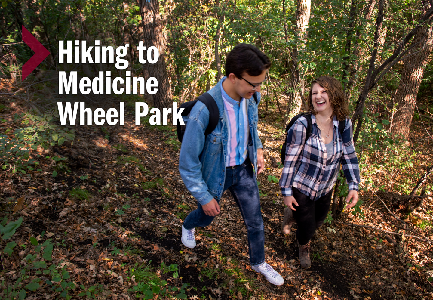 Two students hiking on campus with text that says Hiking to Medicine Wheel Park